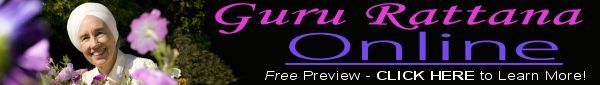 Guru Rattana Online - Kundalini Yoga Streaming Video Service - Sign Up Today!