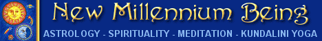 New Millennium Being - Astrology, Spirituality, Meditation, Kundalini Yoga.