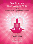 Transitions to a Heart Centered World, 2nd edit. by Guru Rattana, Ph.D.