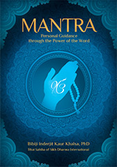 Mantra, the Power of the Word - Bibiji Inderjit Kaur